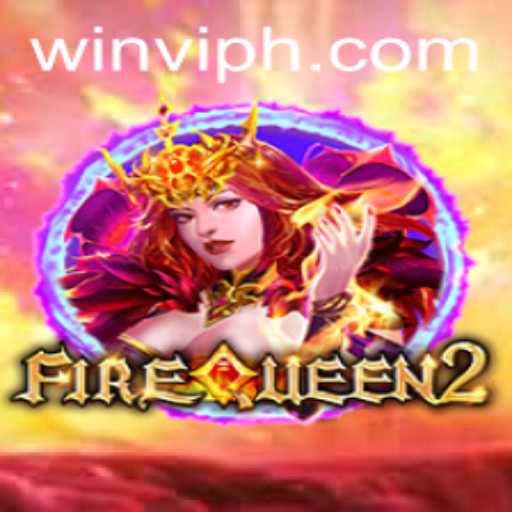 Discover the Thrills of FireQueen2: Your Ultimate Guide to Winning with win.vip